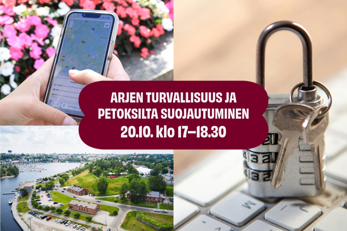 Kännykkää pitelevät kädet, maisema Lappeenrannan satamasta ja linnoituksesta sekä näppäimistön päällä lepäävä riippulukko. Kuvassa teksti Arjen turvallisuus ja petoksilta suojautuminen 20.10. klo 17–18.30.